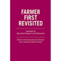 Farmer First Revisited: Innovation for Agricultural Research and Development