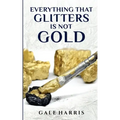 Everything That Glitters Is Not Gold