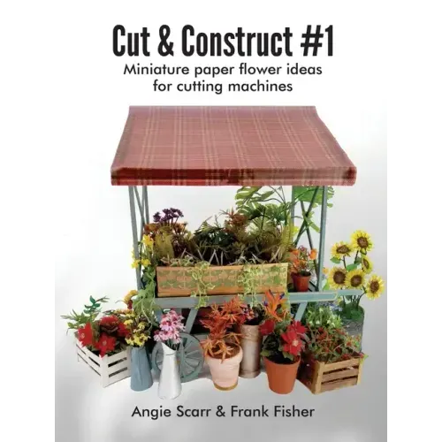 Cut & Construct #1: Miniature paper flower ideas for cutting machines