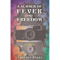 A Summer of Fever and Freedom