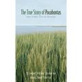 The True Story of Pocahontas: The Other Side of History