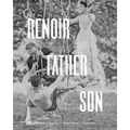 Renoir: Father and Son / Painting and Cinema: Painting and Cinema