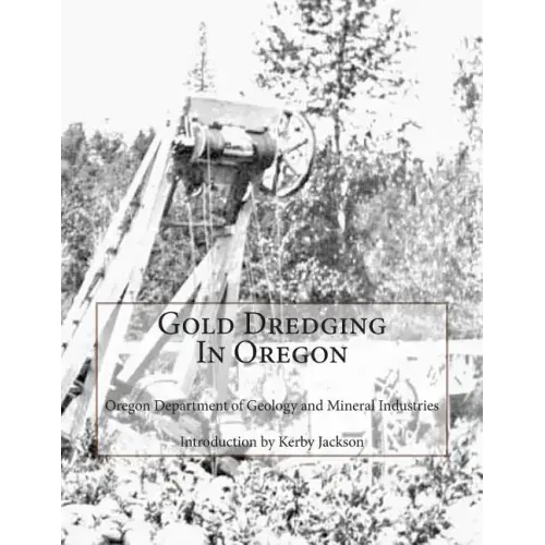 Gold Dredging In Oregon