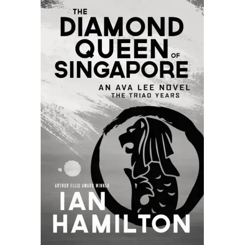 The Diamond Queen of Singapore: An Ava Lee Novel: Book 13