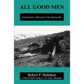 All Good Men: A Lieutenant's Memories of the Korean War
