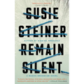 Remain Silent: A Manon Bradshaw Novel