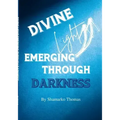 Divine Light Emerging Through Darkness