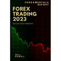 Forex Trading 2023 Fundamentals Report: 2023 Forex Predictions