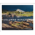 Tuolumne in Pictures