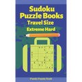 Sudoku Puzzle Books Travel Size Extreme Hard: Travel Activity Book For Adults Large Print