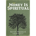 Money Is Spiritual