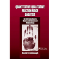 Quantitative-Qualitative Friction Ridge Analysis: An Introduction to Basic and Advanced Ridgeology