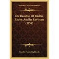 The Beauties of Baden-Baden and Its Environs (1858)