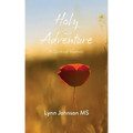Holy Adventure: A Spiritual Memoir
