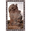 Shadows Among the Ruins