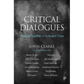 Critical Dialogues: Thinking Together in Turbulent Times