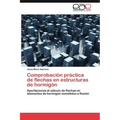Comprobación práctica de flechas en estructuras de hormigón