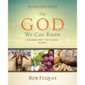 The God We Can Know Enlarged-Print Edition: Exploring the "I Am" Sayings of Jesus