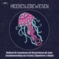 Malbuch fur Erwachsene mit Meereslebewesen: Malbuch für Erwachsene mit Wassertieren mit Einer Zusammenstellung aus Fischen, Säugetieren, Vögeln, ... (