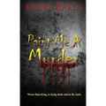 Paint Me a Murder