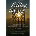 Filling the Void: A Selection of Humanist and Atheist Poetry