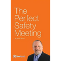 The Perfect Safety Meeting