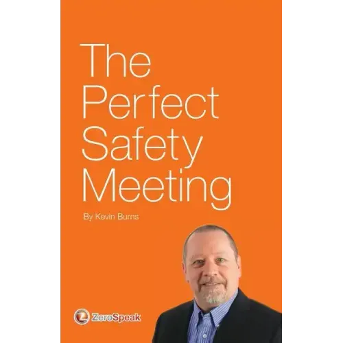 The Perfect Safety Meeting
