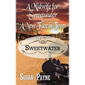 A Midwife for Sweetwater and A New Face in Town