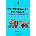 100+ Word Search for Adults: With Hidden Humorous Quotes