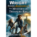 The Mystery of Treasure Bay: A fun and exciting mystery adventure for children and teens ages 8-14