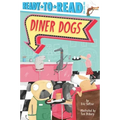 Diner Dogs: Ready-To-Read Pre-Level 1