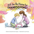 Will Jax Be Home for Thanksgiving?