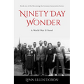 Ninety Day Wonder: Volume 1