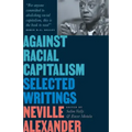 Against Racial Capitalism: Selected Writings