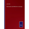 Observations and Reflections on Geology