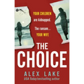 The Choice