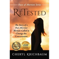 ReTested: The Story of a Post-Abortive Woman Called to Change the Conversation