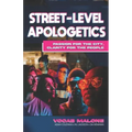 Street-Level Apologetics: Passion for the City, Clarity for the People