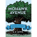Mohawk Avenue: An Extraordinary Story Based Upon the Bond Between Two Children