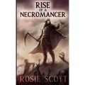 Rise of a Necromancer
