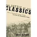 Battle of the Classics: How a Nineteenth-Century Debate Can Save the Humanities Today