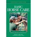 Understanding Basic Horse Care: Your Guide to Horse Health Care and Management