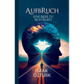 Aufbruch: Eine Reise zu sich selbst