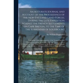 An Accurate Journal and Account of the Proceedings of the New-England Land-forces, During the Late Expedition Against the French Settlements on Cape B