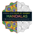 Stress Less Color-By-Number Mandalas: 75 Coloring Pages for Peace and Relaxation