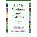 All My Mothers and Fathers: A Memoir