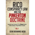RICO Conspiracy Law and the Pinkerton Doctrine: Judicially Fusing Symmetry Of The Pinkerton Doctrine to RICO Conspiracy Through Mediate Causation