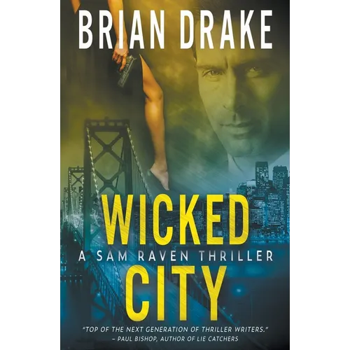 Wicked City: A Sam Raven Thriller