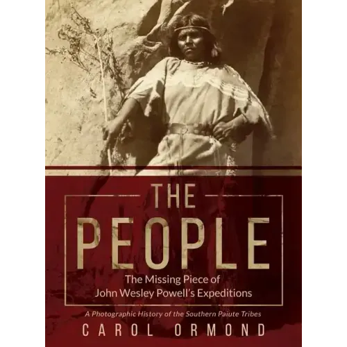 The People: The Missing Piece of John Wesley Powell's Expeditions