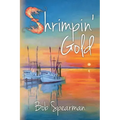 Shrimpin' Gold